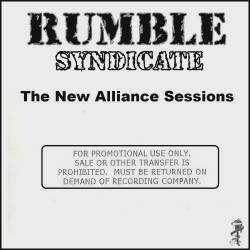 Rumble Syndicate : New Alliance Sessions